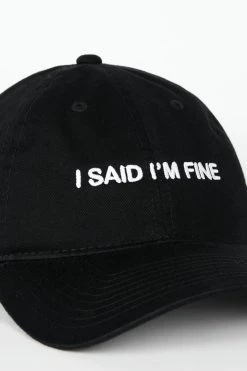 Intentionally Blank ACCESSORIES I SAID I'M FINE Dad Cap Black/White